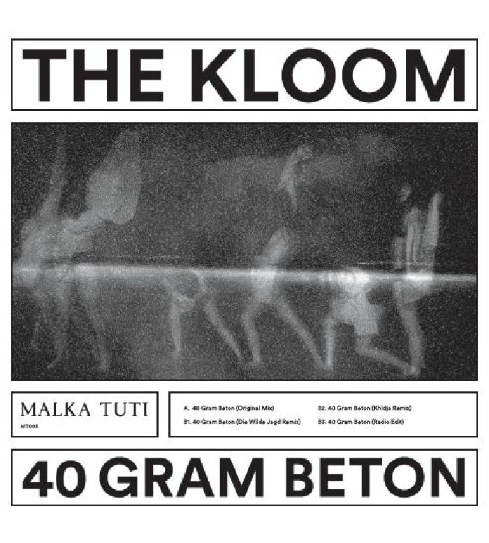 The Kloom 40 Gram Beton (feat Die Wilde Jagd and Khidja mixes)