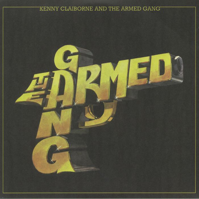 Kenny Claiborne | The Armed Gang – The Armed Gang vinyl cover