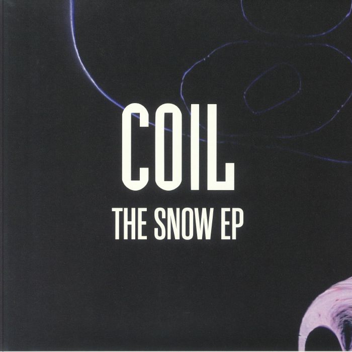 Coil The Snow EP