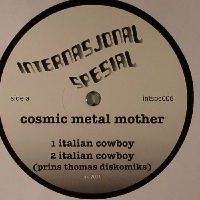 Cosmic Metal Mother Italian Cowboys