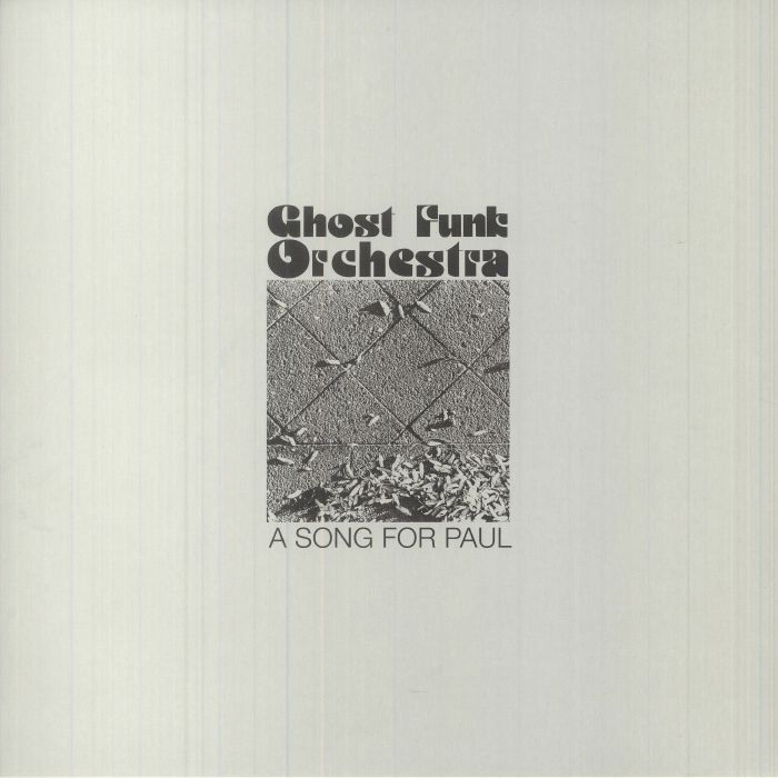 Ghost Funk Orchestra A Song For Paul