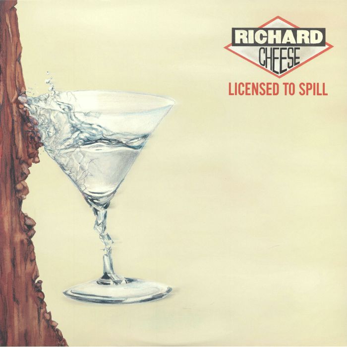 Richard Cheese – Licensed To Spill vinyl cover