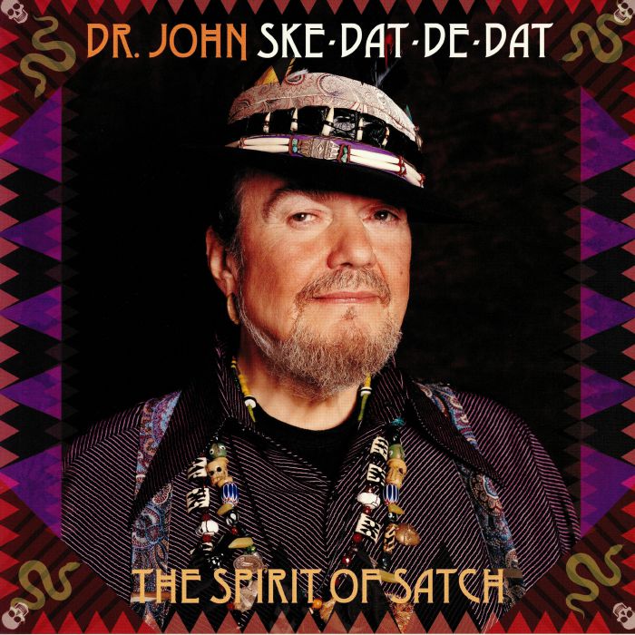 Dr John Ske Dat De Dat: The Spirit Of Satch