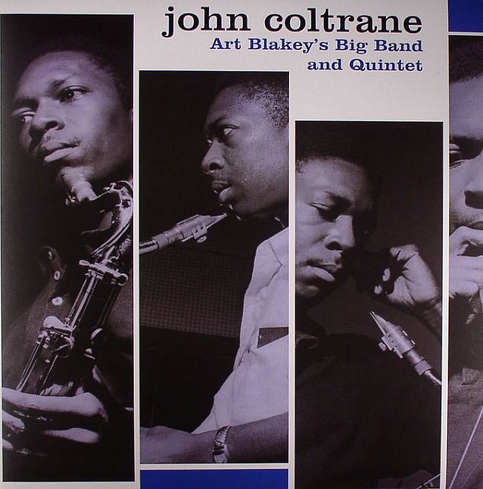 John Coltrane Art Blakeys Big Band and Quintet