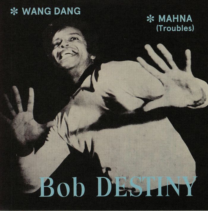 Bob Destiny Wang Dang