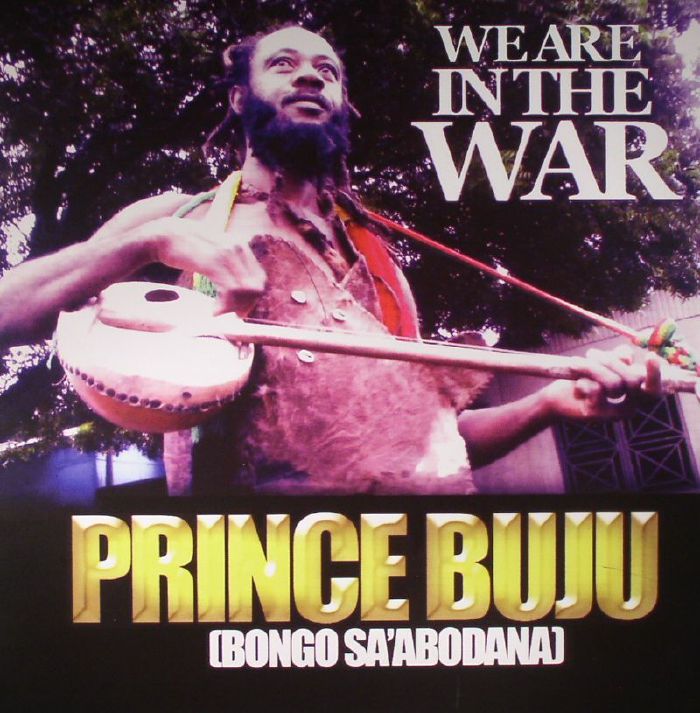 Prince Buju We Are In The War