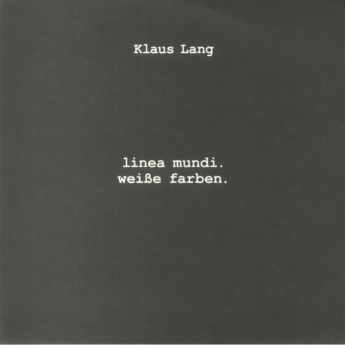 Klaus Lang Linea Mundi Weisse Farben