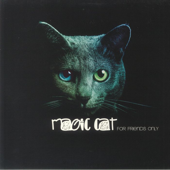Magic Cat For Friends Only