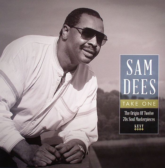 Sam Dees Take One: The Origin Of Twelve 70s Soul Masterpieces
