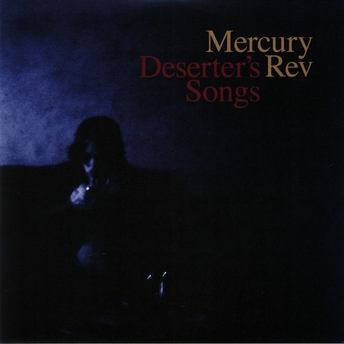 Mercury Rev Deserters Songs