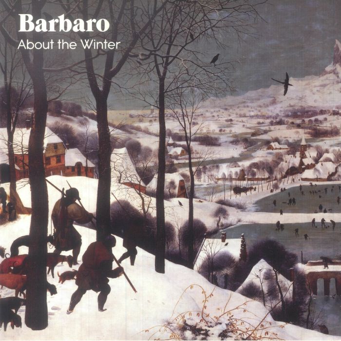 Barbaro About The Winter