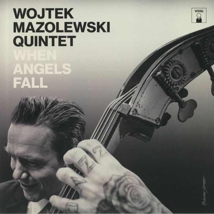 Wojtek Mazolewski Quintet When Angels Fall