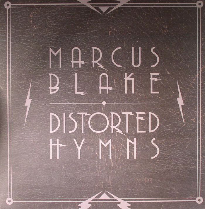Marcus Blake Distorted Hymns