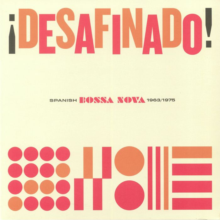 Various Artists Desafinado! Spanish Bossa Nova 1963 1975