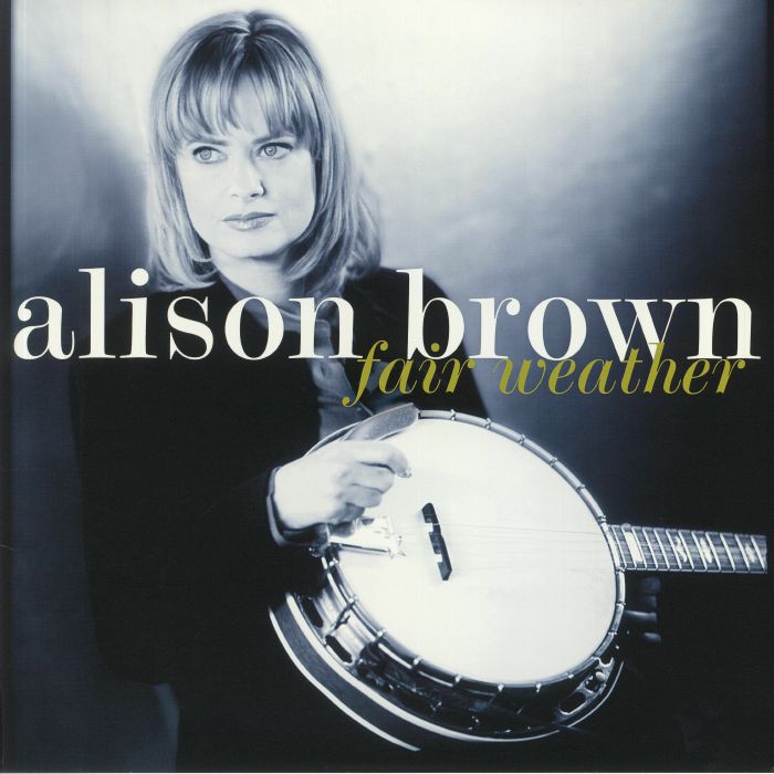 Alison Brown Fair Weather