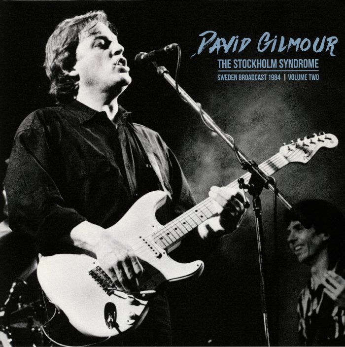 David Gilmour The Stockholm Syndrome: Sweden Broadcast 1984 Vol 2