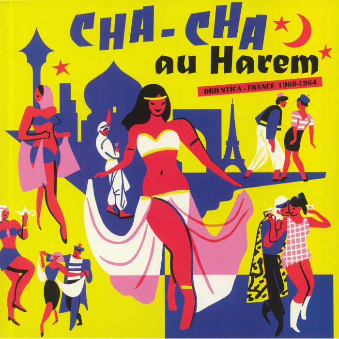 Various Artists Cha Cha Au Harem: Orientica France 1960 1964