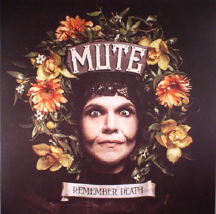 Mute Remember Death