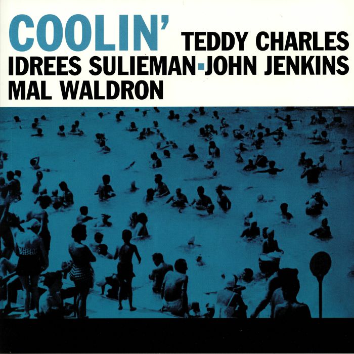 Teddy Charles | Idrees Sulieman | John Jenkins | Mal Waldron Coolin