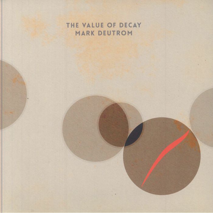 Mark Deutrom The Value Of Decay