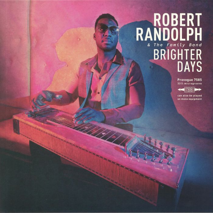 Robert Randolph and The Family Band Brighter Days