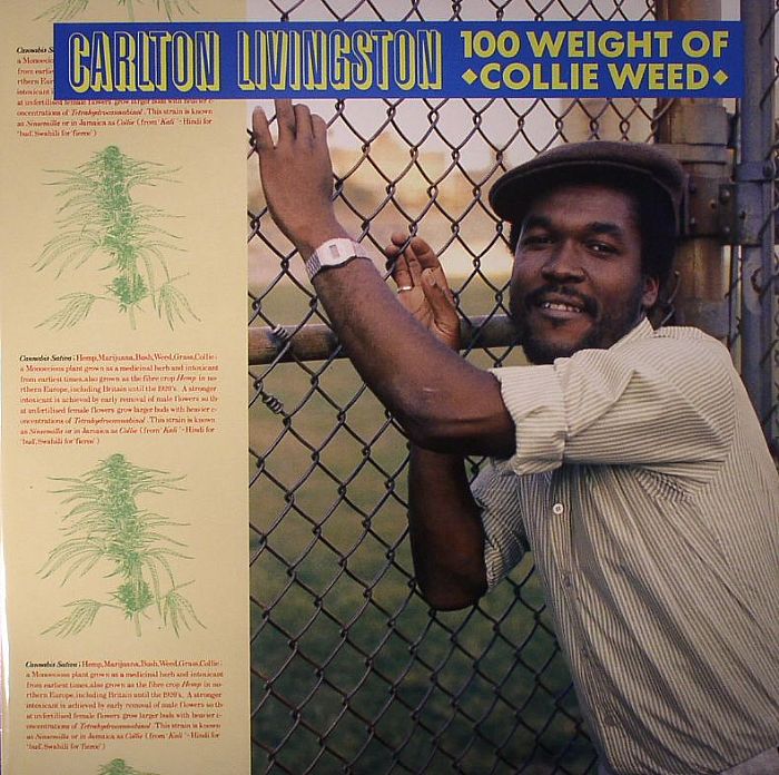 Carlton Livingston 100 Weight Of Collie Weed