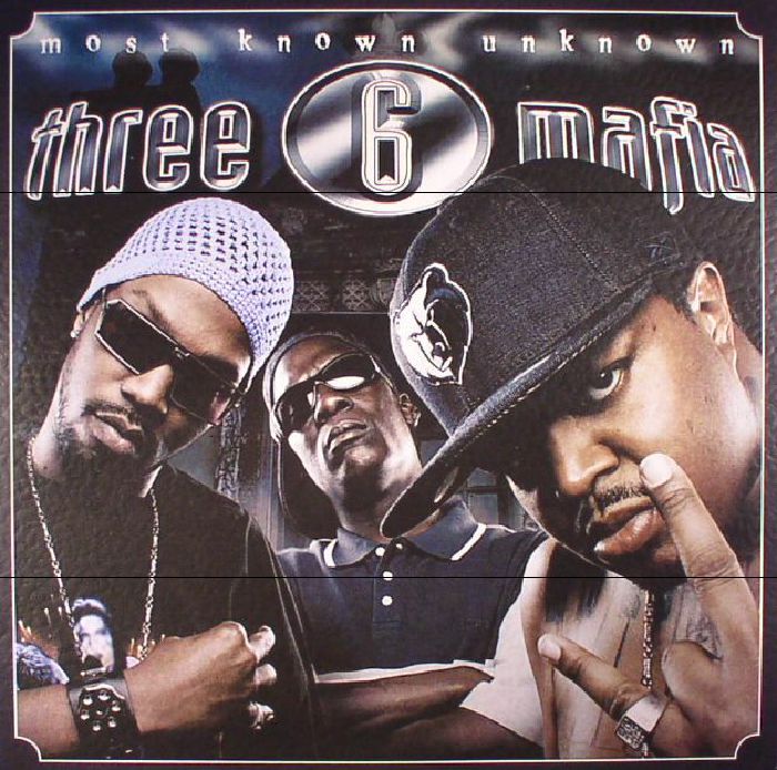 Three 6 Mafia – Most Known Unknown vinyl cover