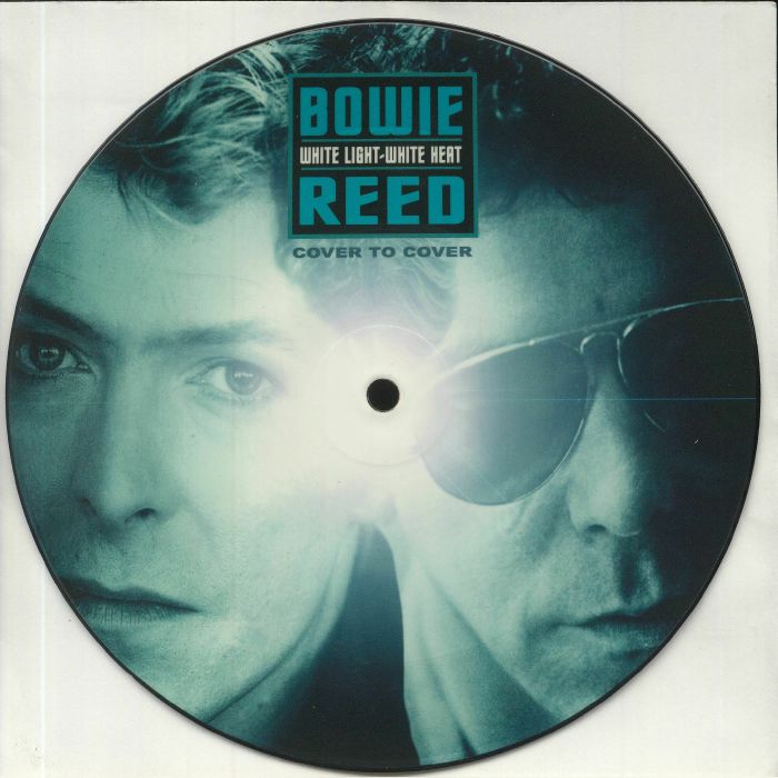 David Bowie | Lou Reed White Light White Heat