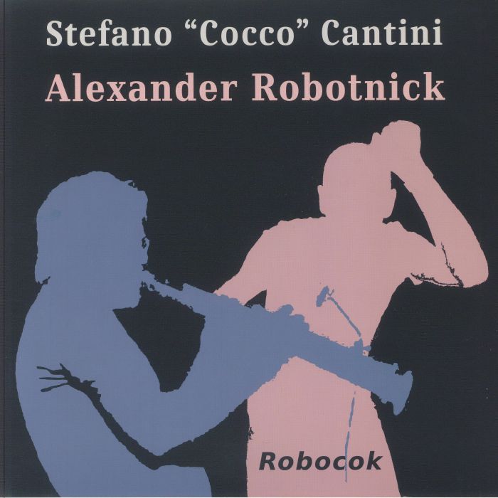 Alexander Robotnick | Stefano Cocco Cantini Robocok