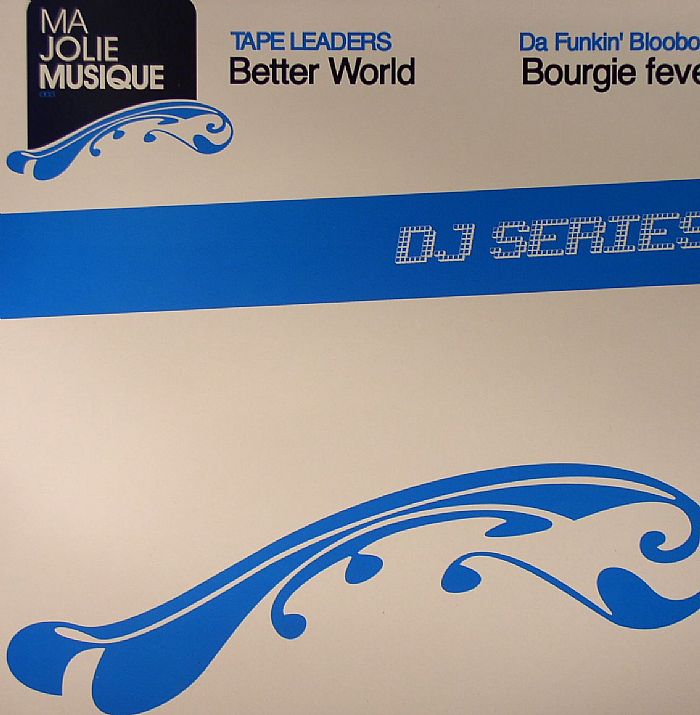 Tape Leaders | Da Funkin Blooboyz Better World