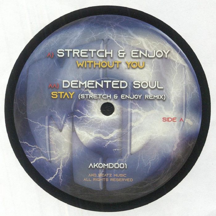 Stretch | Enjoy | Demented Soul Without You