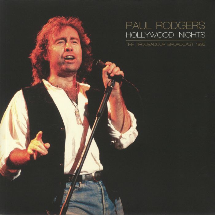 Paul Rodgers Hollywood Nights: The Troubadour Broadcast 1993
