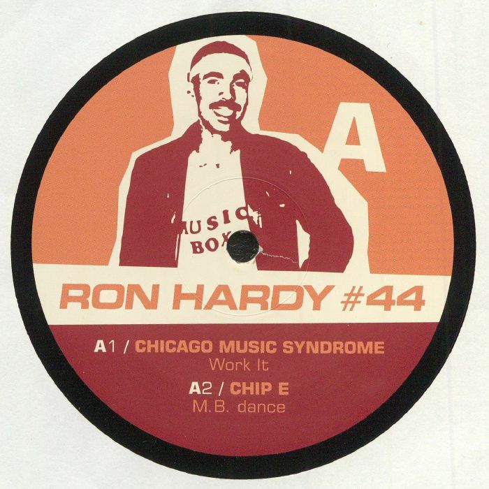 Ron Hardy | Chicago Music Syndrome | Chip E | Bou Khan | B Rose RDY  44