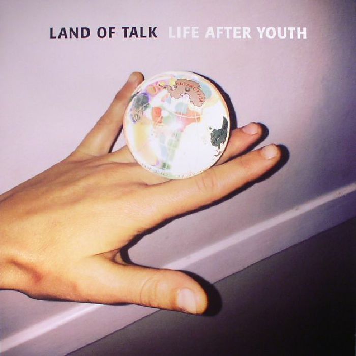 Land Of Talk Life After Youth