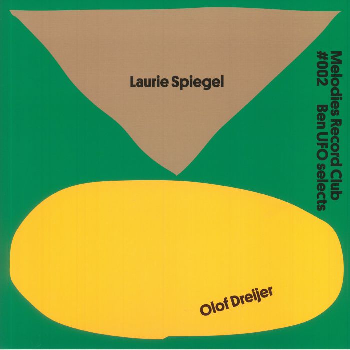 Laurie Spiegel | Olof Dreijer Melodies Record Club  002: Ben UFO Selects
