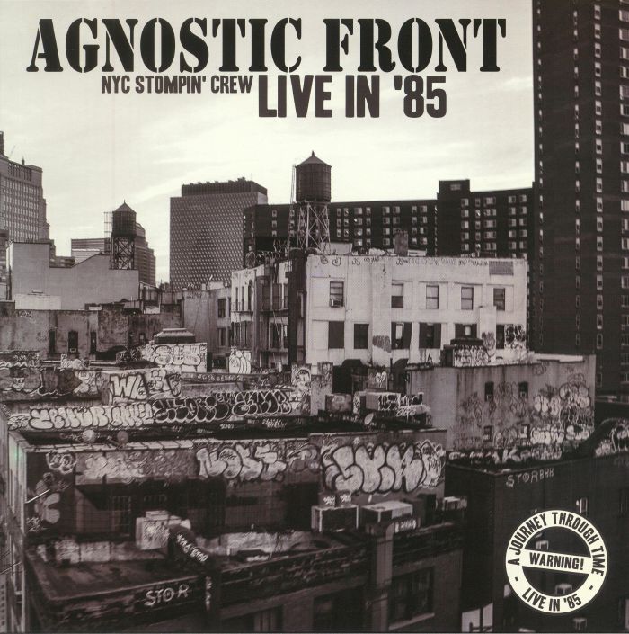 Agnostic Front NYC Stompin Crew: Live In 85