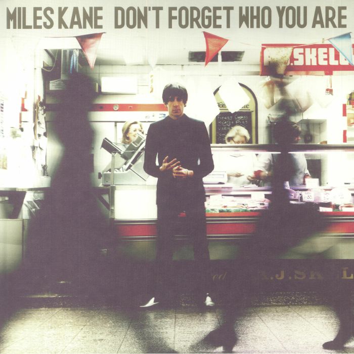Miles Kane Dont Forget Who You Are (10th Anniversary Edition)