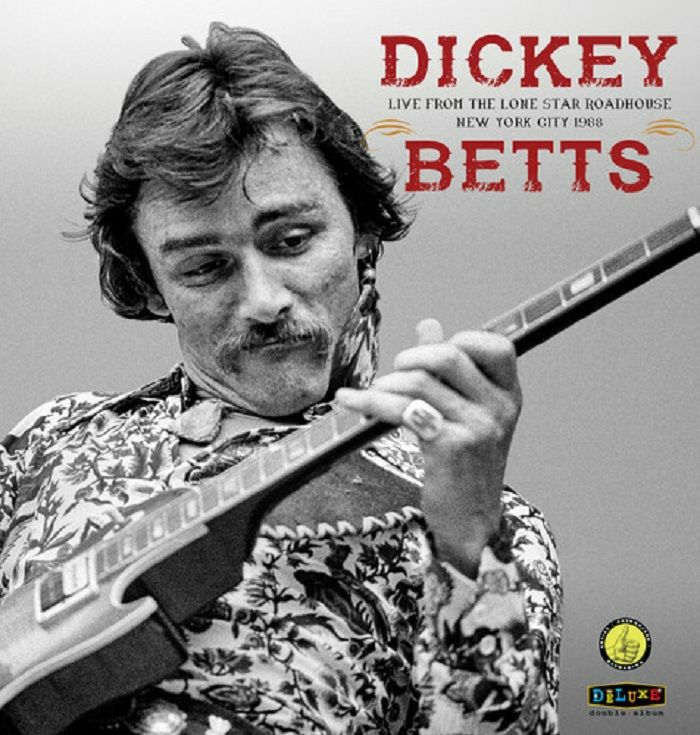 Dickey Betts – Live From The Lone Star Roadhouse New York 1988 vinyl cover