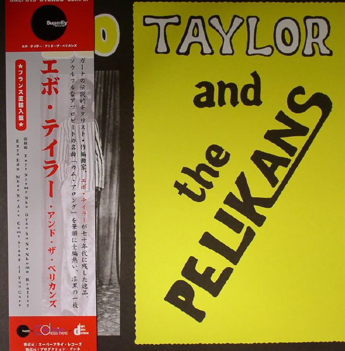 Ebo Taylor | The Pelikans Ebo Taylor and The Pelikans (reissue)