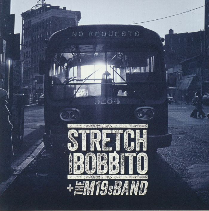 Stretch | Bobbito | The M19s Band No Requests