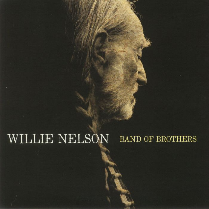 Willie Nelson Band Of Brothers