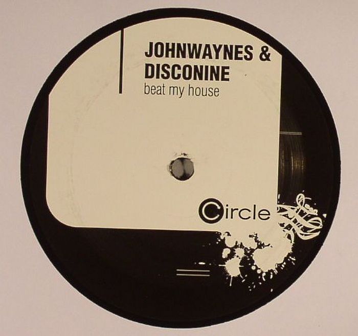 Johnwaynes | Disconine Beat My House