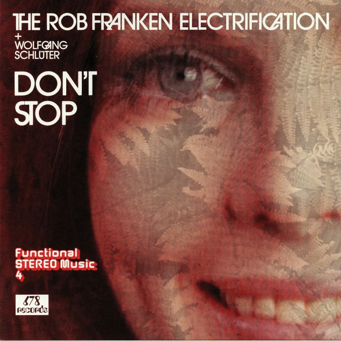 The Rob Franken Electrification | Wolfgang Schluter Dont Stop