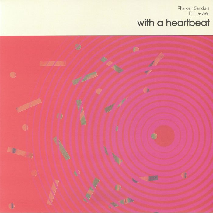 Pharoah Sanders | Bill Laswell – With A Heartbeat vinyl cover