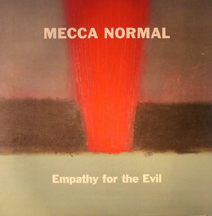 Mecca Normal Empathy For The Evil