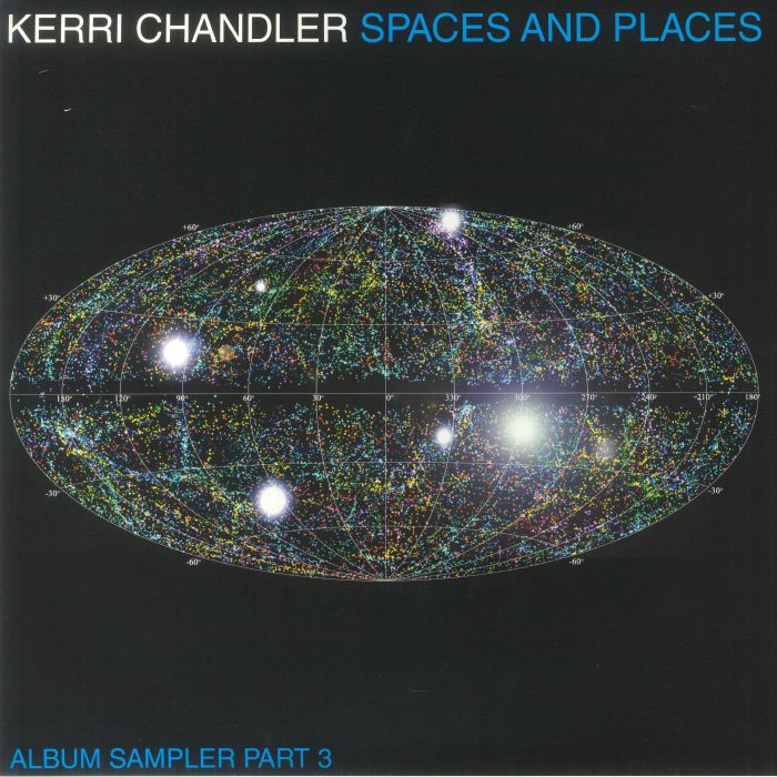 Kerri Chandler Spaces and Places: Album Sampler Part 3