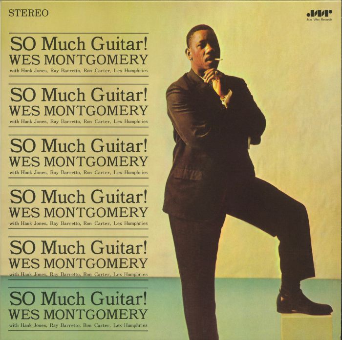 Wes Montgomery So Much Guitar!