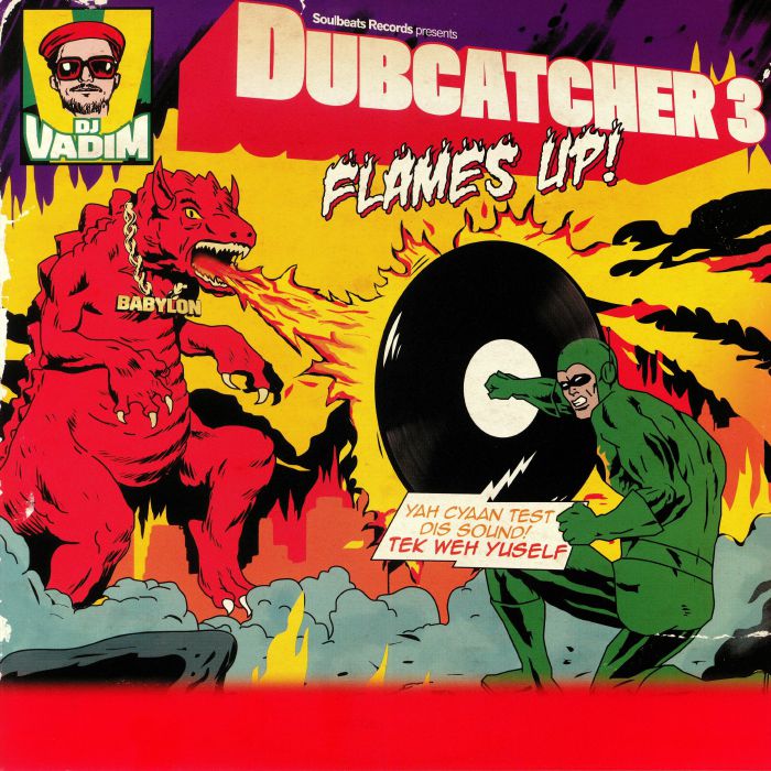 DJ Vadim Dubcatcher 3: Flames Up!