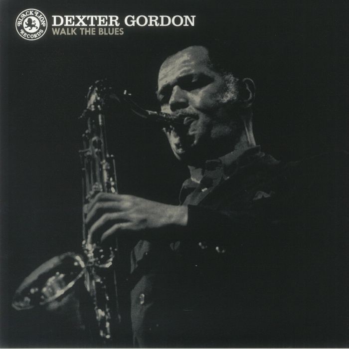 Dexter Gordon Walk The Blues