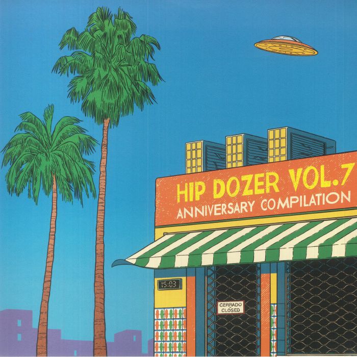 Various Artists Hip Dozer Vol 7: Anniversary Compilation